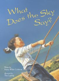 Book Cover for What Does the Sky Say? by Nancy White Carlstrom