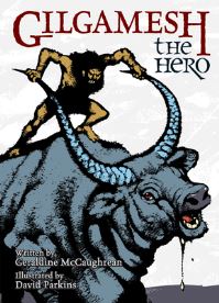 Book Cover for The Epic of Gilgamesh by Geraldine McCaughrean, David Parkins