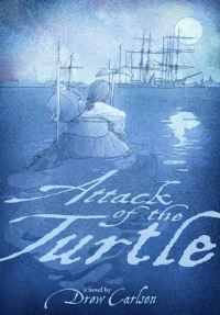 Book Cover for Attack of the Turtle by Drew Carlson