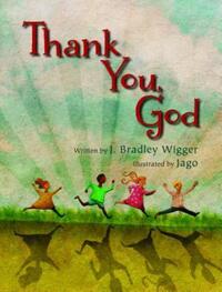 Book Cover for Thank You, God by J Bradley Wigger