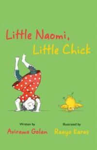 Book Cover for Little Naomi, Little Chick by Avirama Golan, Annette Appel