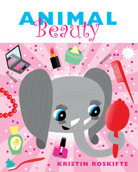 Book Cover for Animal Beauty by Kristin Roskifte