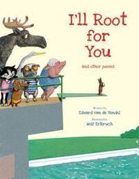 Book Cover for I'll Root for You and Other Poems by Edward van de Vendel