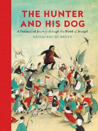 Book Cover for The Hunter and His Dog by Sassafras De Bruyn