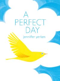 Book Cover for A Perfect Day by Jennifer Yerkes