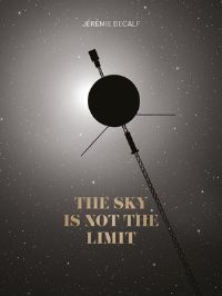 Book Cover for The Sky Is Not the Limit by Jérémie Decalf