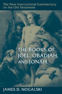 Book Cover for The Books of Joel, Obadiah, and Jonah by James Nogalski