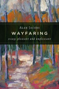 Book Cover for Wayfaring by Alan Jacobs