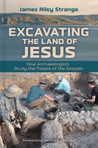 Book Cover for Excavating the Land of Jesus by James Riley Strange