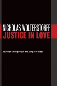 Book Cover for Justice in Love by Nicholas Wolterstorff