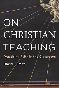 Book Cover for On Christian Teaching by David Smith