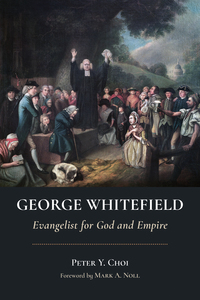 Book Cover for George Whitefield by Peter Y Choi