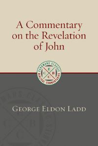Book Cover for A Commentary on the Revelation of John by George Eldon Ladd