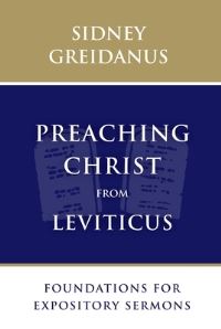 Book Cover for Preaching Christ from Leviticus by Sidney Greidanus