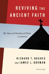 Book Cover for Reviving the Ancient Faith by Richard T Hughes, James L Gorman