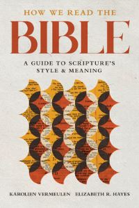 Book Cover for How We Read the Bible by Karolien Vermeulen, Elizabeth R Hayes