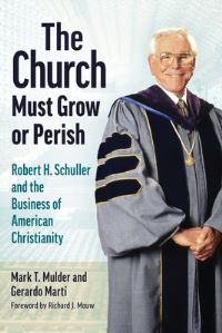 Book Cover for The Church Must Grow or Perish by Mark T Mulder, Gerardo Marti