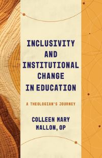 Book Cover for Inclusivity and Institutional Change in Education by Colleen Mary Mallon