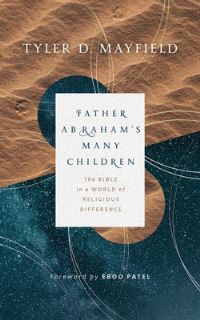 Book Cover for Father Abraham's Many Children by Tyler D Mayfield