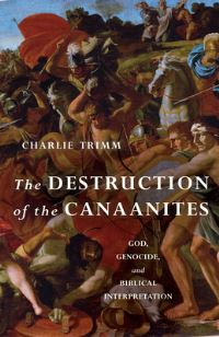 Book Cover for The Destruction of the Canaanites by Charlie Trimm