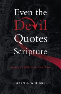Book Cover for Even the Devil Quotes Scripture by Robyn J Whitaker