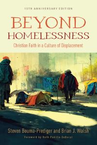 Book Cover for Beyond Homelessness by Steven BoumaPrediger, Brian J Walsh