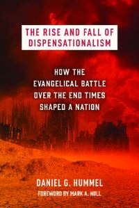 Book Cover for The Rise and Fall of Dispensationalism by Daniel G Hummel