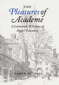 Book Cover for The Pleasures of Academe by James Axtell