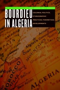 Book Cover for Bourdieu in Algeria by Jane E Goodman, Paul A Silverstein