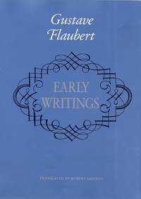 Book Cover for Early Writings by Gustave Flaubert