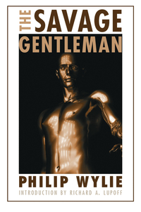 Book Cover for The Savage Gentleman by Philip Wylie