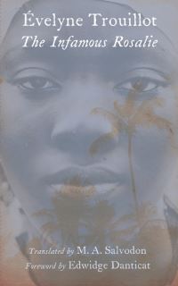 Book Cover for The Infamous Rosalie by Évelyne Trouillot