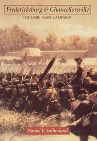 Book Cover for Fredericksburg and Chancellorsville by Daniel E Sutherland