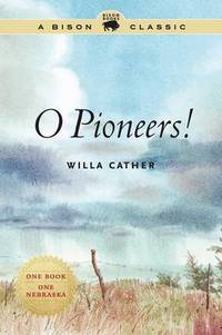 Book Cover for O Pioneers! by Willa Cather
