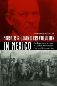 Book Cover for Murder and Counterrevolution in Mexico by Paul von Hintze