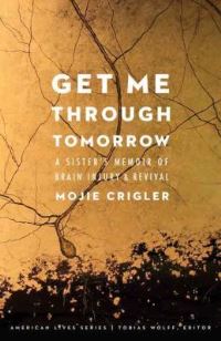 Book Cover for Get Me Through Tomorrow by Mojie Crigler