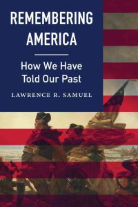 Book Cover for Remembering America by Lawrence R Samuel