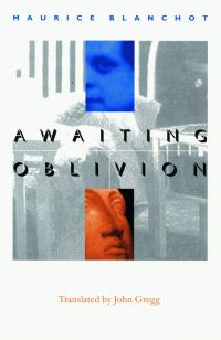 Book Cover for Awaiting Oblivion by Maurice Blanchot