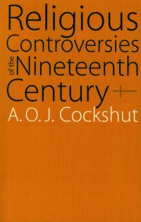 Book Cover for Religious Controversies of the Nineteenth Century by A O J Cockshut