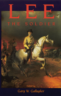 Book Cover for Lee the Soldier by Gary W Gallagher