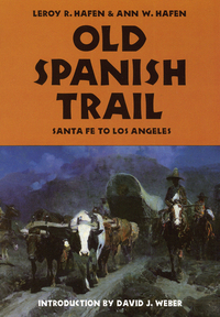 Book Cover for Old Spanish Trail by LeRoy R Hafen, Ann W Hafen