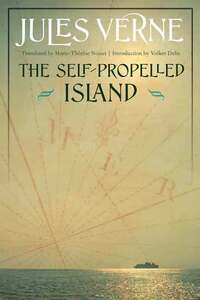 Book Cover for The Self-Propelled Island by Jules Verne