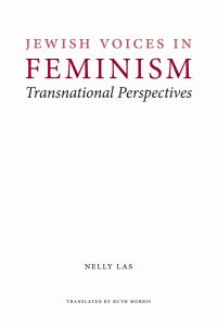 Book Cover for Jewish Voices in Feminism by Nelly Las