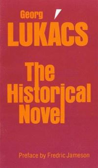 Book Cover for The Historical Novel by György Lukács