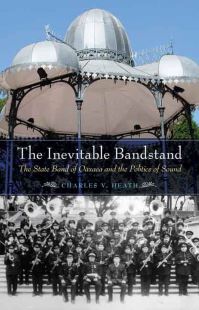 Book Cover for The Inevitable Bandstand by Charles V Heath