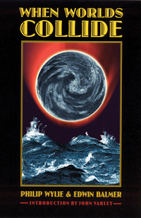 Book Cover for When Worlds Collide by Philip Wylie, Edwin Balmer