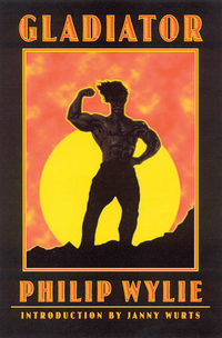 Book Cover for Gladiator by Philip Wylie