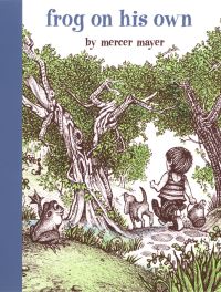 Book Cover for Frog on His Own by Mercer Mayer