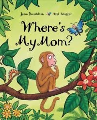 Book Cover for Where's My Mom? by Julia Donaldson, Axel Scheffler