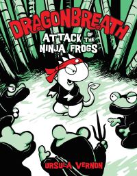 Book Cover for Attack of the Ninja Frogs by Ursula Vernon
